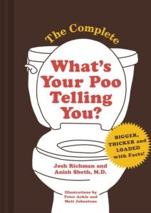 What’s Your Poo Telling You? What’s Your Poo Telling You?